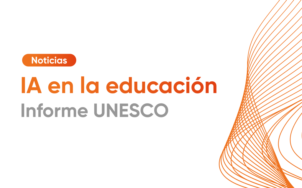 IA en la educación Informe UNESCO IA360.CL